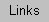 links.gif (110 bytes)